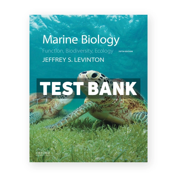 Marine Biology Function Biodiversity Ecology 5th edition Levinton Test Bank