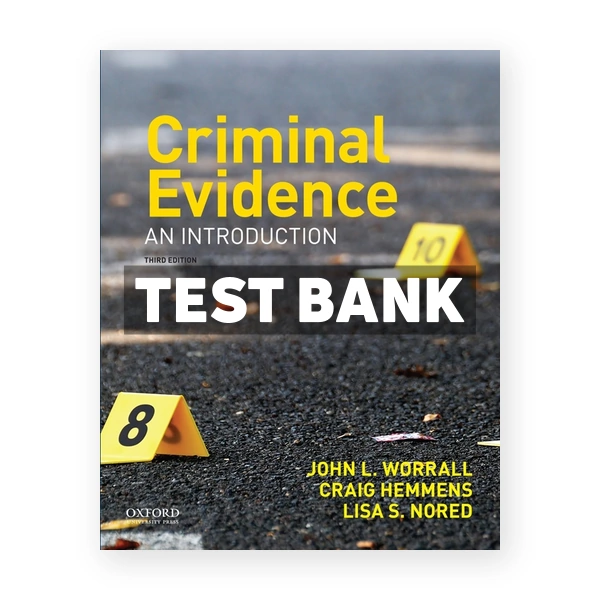 Criminal Evidence An Introduction 3rd edition Worrall Test Bank