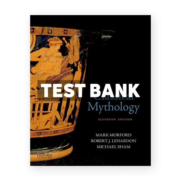 Classical Mythology 11th edition Morford Test Bank