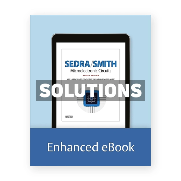 Microelectronic Circuits 8th edition Sedra Solutions Manual