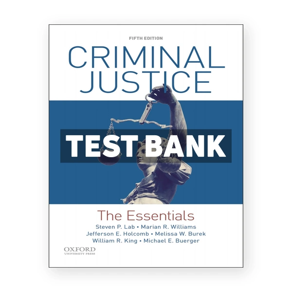 Criminal Justice The Essentials 5th edition Lab Test Bank