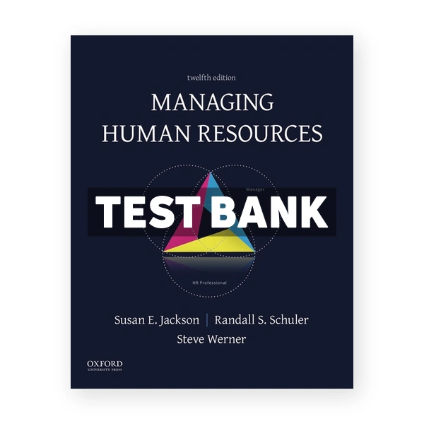 Managing Human Resources 12th edition Jackson Test Bank