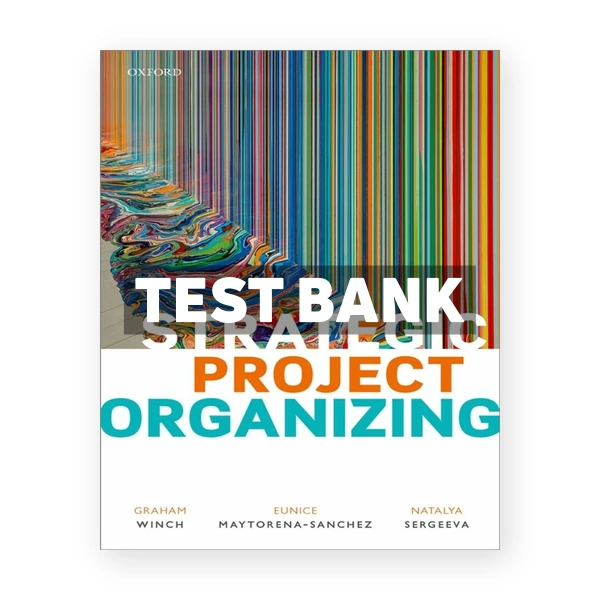 Strategic Project Organizing 1st edition Winch Test Bank