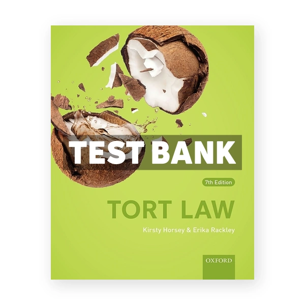 Tort Law 7th edition Horsey Test Bank