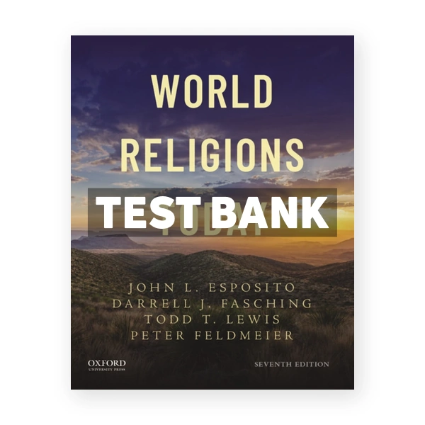 World Religions Today 7th edition Esposito Test Bank
