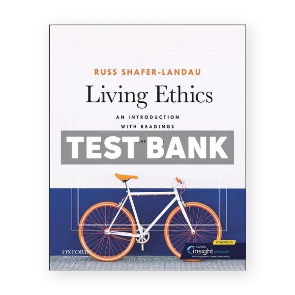 Living Ethics An Introduction with Readings 2nd edition Shafer-Landau Test Bank