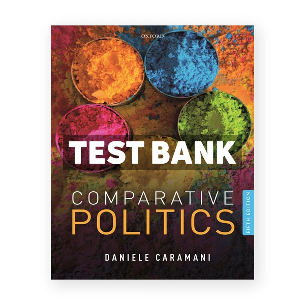 Comparative Politics 5th edition Caramani Test Bank