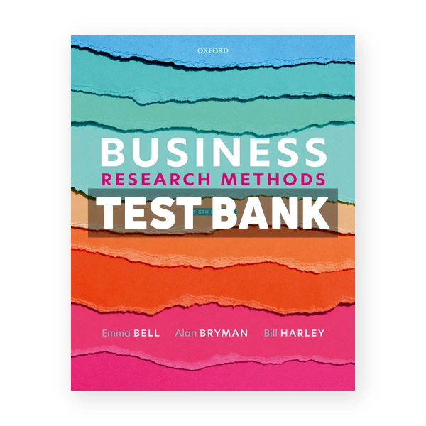 Business Research Methods 6th edition Bell Test Bank