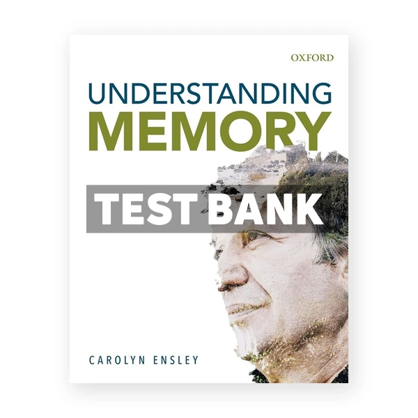 Understanding Memory (Canadian) 1st edition Ensley Test Bank