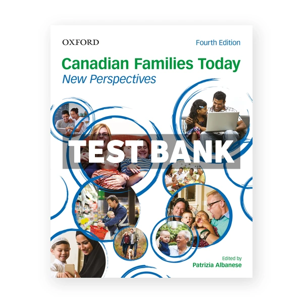 Canadian Families Today New Perspectives (Canadian) 4th edition Albanese Test Bank