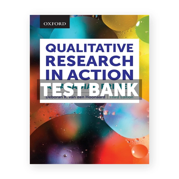 Qualitative Research in Action A Canadian Primer (Canadian) 3rd edition van den Hoonaard Test Bank