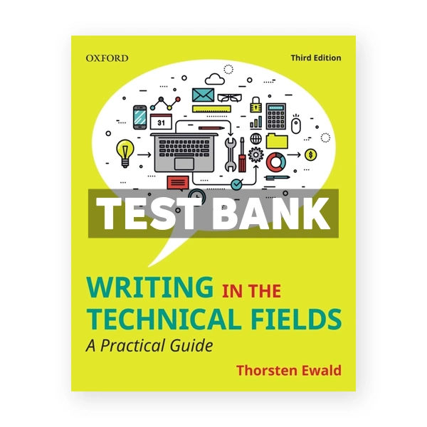 Writing in the Technical Fields A Practical Guide (Canadian) 3rd edition Ewald Test Bank