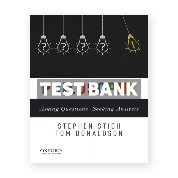Philosophy Asking Questions--Seeking Answers 1st edition Stich Test Bank