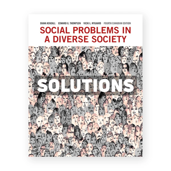 Social Problems in a Diverse Society (Canadian) 4th edition Kendall Solutions Manual