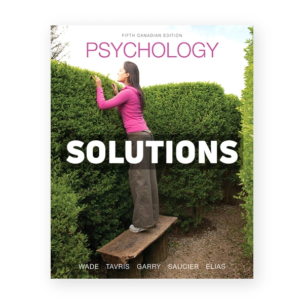 Psychology (Canadian) 5th edition Wade Solutions Manual