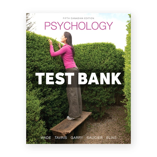 Psychology (Canadian) 5th edition Wade Test Bank