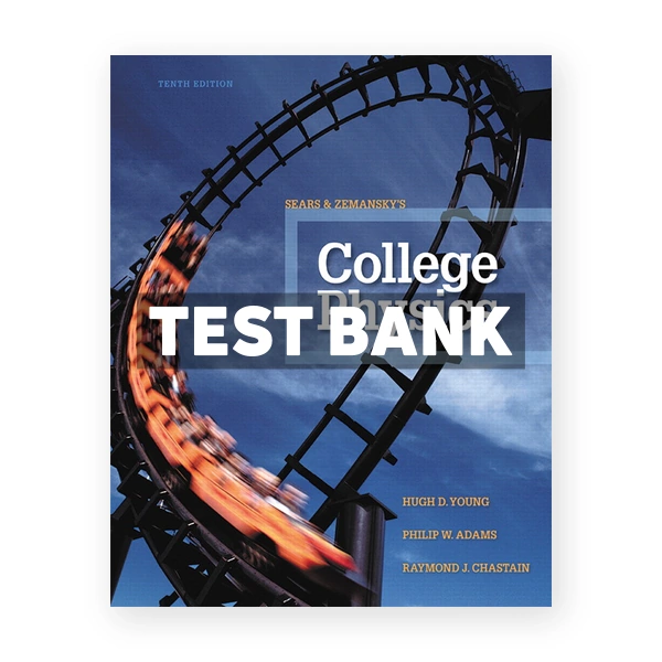 College Physics 10th edition Young Test Bank