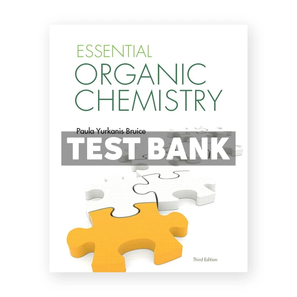 Essential Organic Chemistry (Canadian) 3rd edition Bruice Test Bank