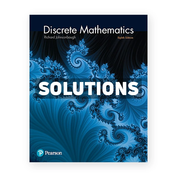 Discrete Mathematics 8th edition Johnsonbaugh Solutions Manual