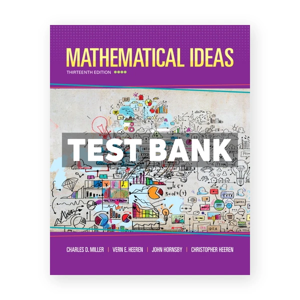 Mathematical Ideas 13th edition Miller Test Bank