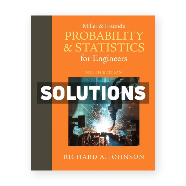 Miller and Freunds Probability and Statistics for Engineers 9th edition Johnson Solutions Manual