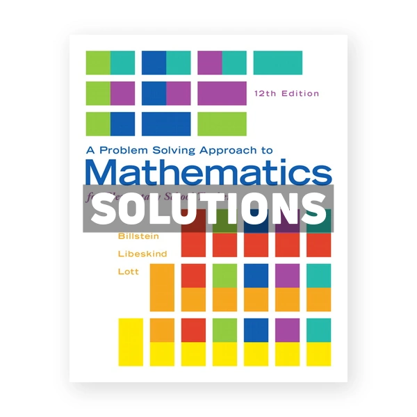 Problem Solving Approach to Mathematics for Elementary School Teachers 12th edition Billstein Solutions Manual