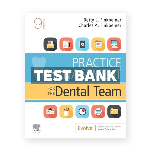 Practice Management for the Dental Team 9th edition Finkbeiner Test Bank