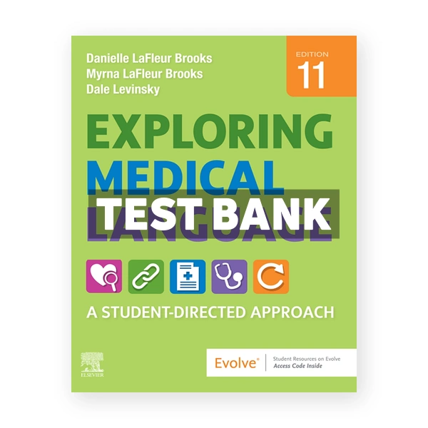 Exploring Medical Language 11th edition Brooks Test Bank