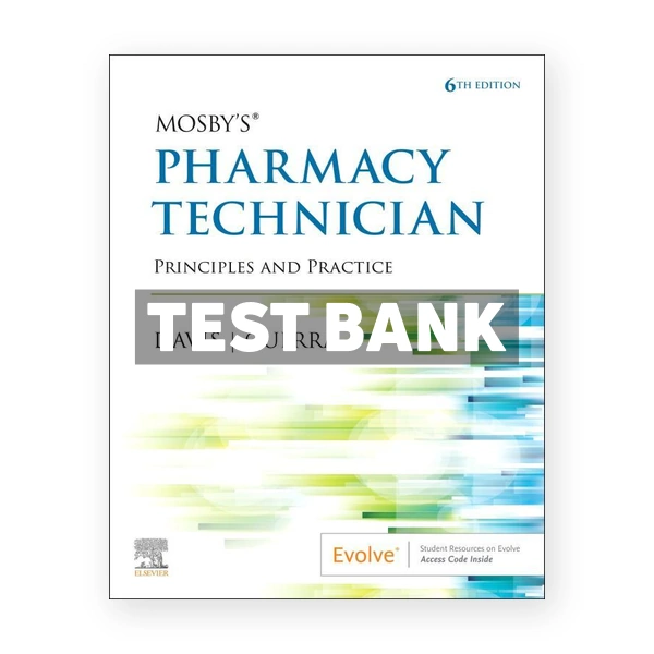 Mosbys Pharmacy Technician 6th edition Davis Test Bank