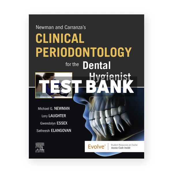 Newman and Carranza's Clinical Periodontology for the Dental Hygienist 1st edition Newman Test Bank