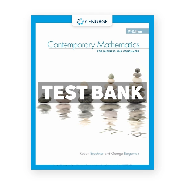 Contemporary Mathematics for Business and Consumers 9th edition Brechner Test Bank