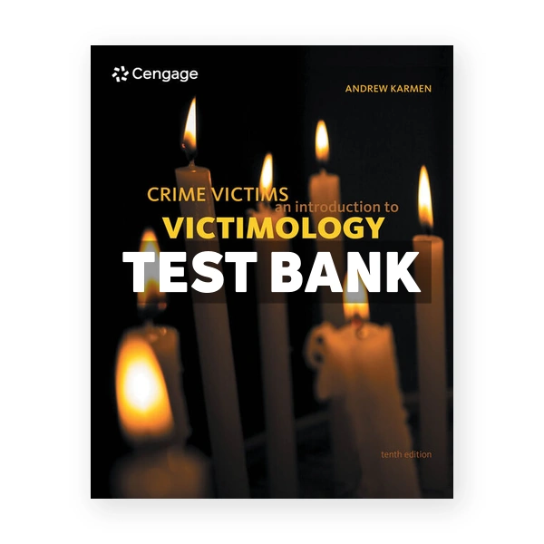 Crime Victims 10th edition Karmen Test Bank