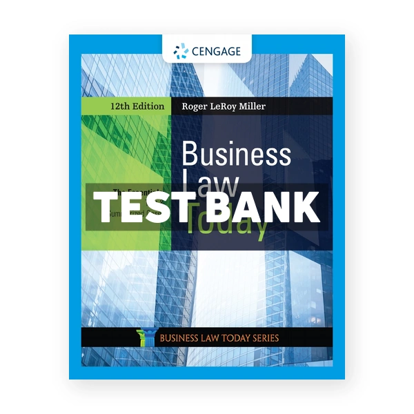 Business Law Today The Essentials 12th edition Miller Test Bank