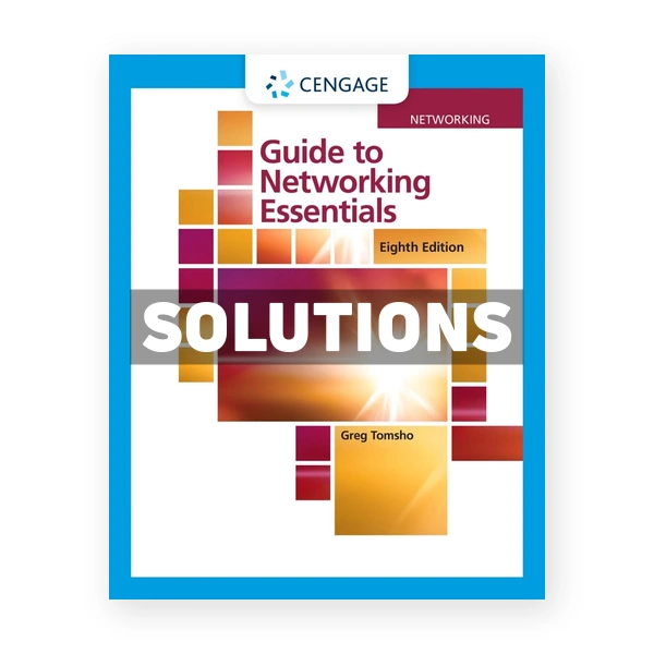 Guide to Networking Essentials 8th edition Tomsho Solutions Manual