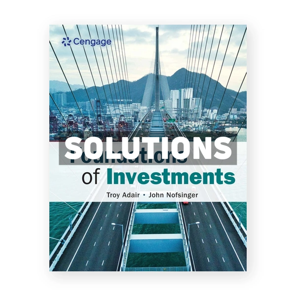 Foundations of Investments 1st edition Adair Solutions Manual