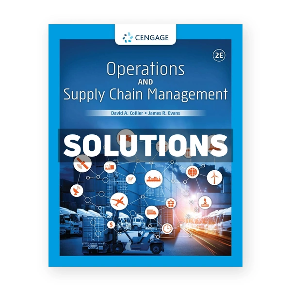 Operations and Supply Chain Management 2nd edition Collier Solutions Manual