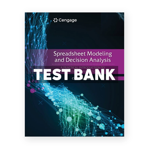 Spreadsheet Modeling and Decision Analysis 9th edition Ragsdale Test Bank