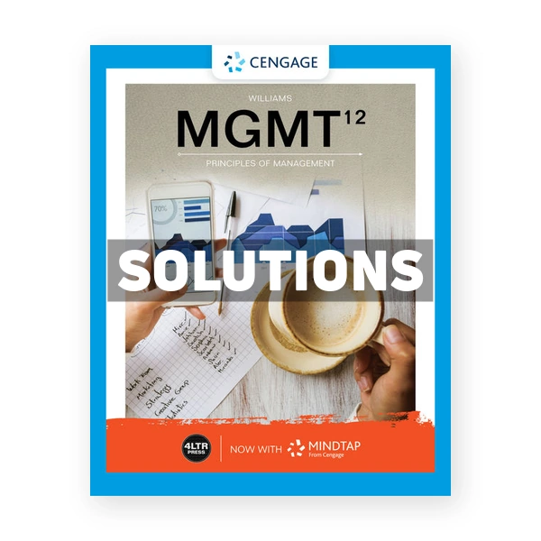 MGMT 12th edition Williams Solutions Manual
