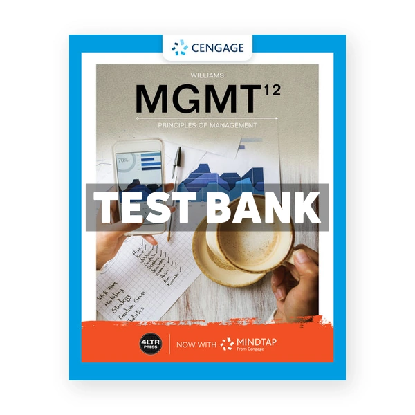 MGMT 12th edition Williams Test Bank