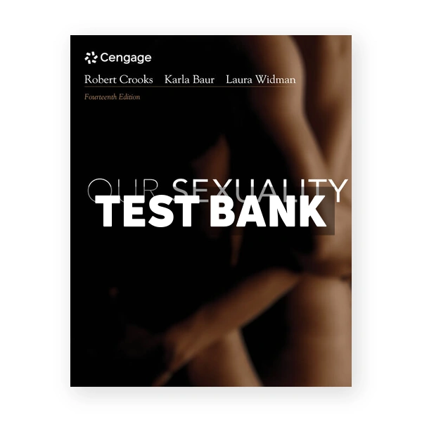 Our Sexuality 14th edition Crooks Test Bank