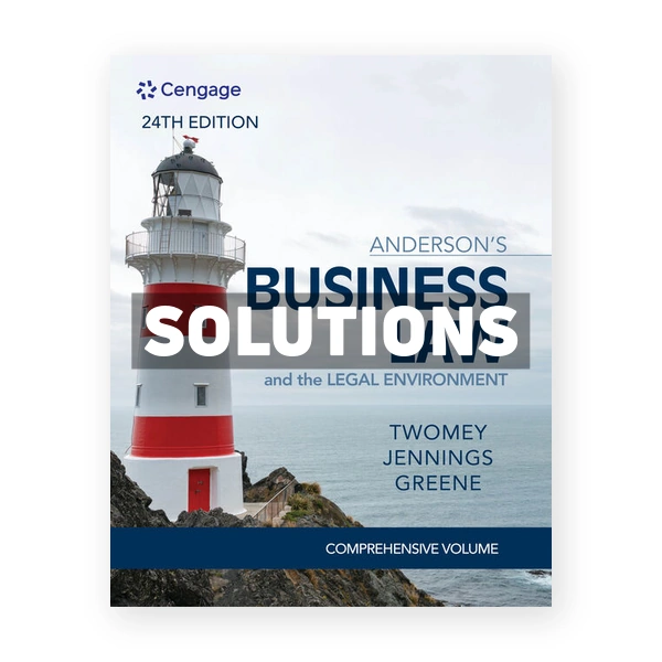 Andersons Business Law and The Legal Environment Comprehensive 24th edition Twomey Solutions Manual