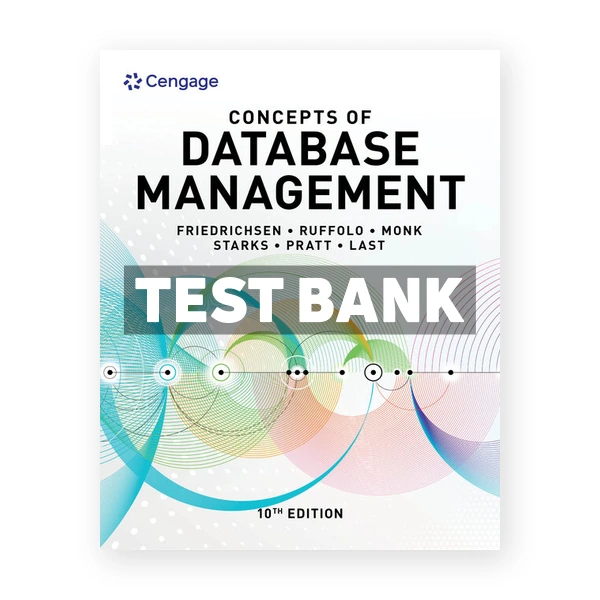 Concepts of Database Management 10th edition Friedrichsen Test Bank