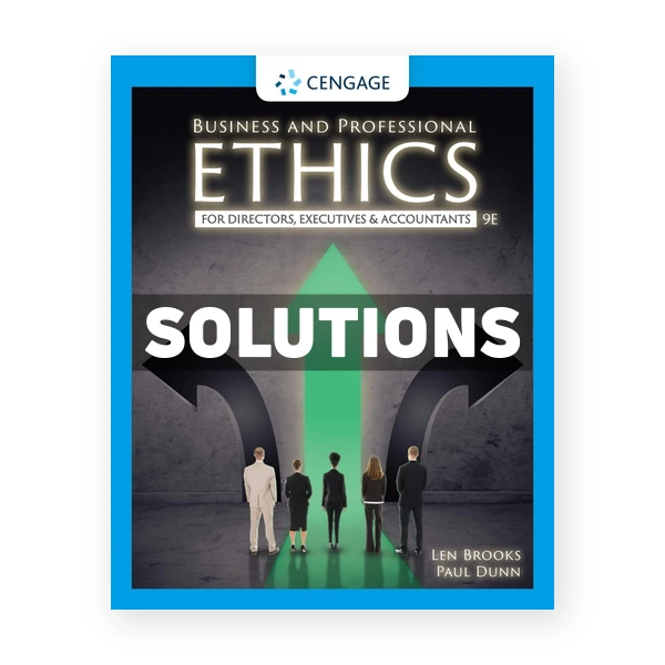 Business and Professional Ethics 9th edition Brooks Solutions Manual