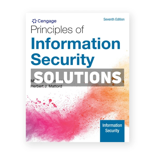 Principles of Information Security 7th edition Whitman Solutions Manual