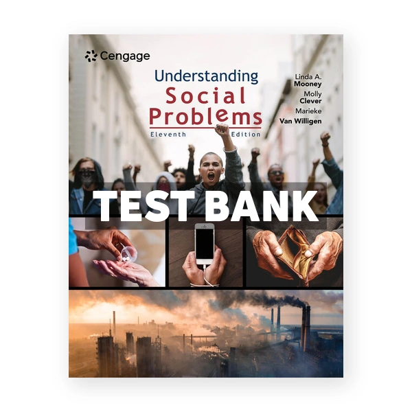 Understanding Social Problems 11th edition Mooney Test Bank