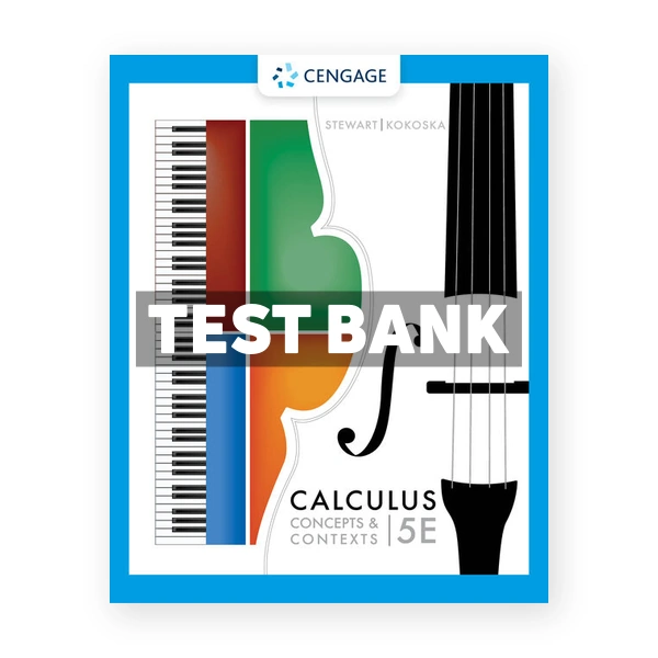 Calculus Concepts and Contexts 5th edition Stewart Test Bank