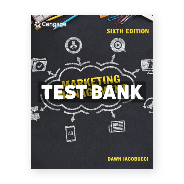 Marketing Management 6th edition Iacobucci Test Bank