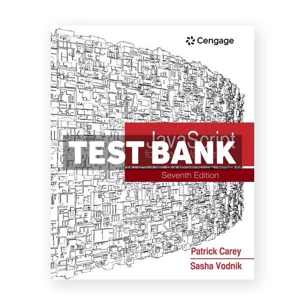 JavaScript for Web Warriors 7th edition Carey Test Bank