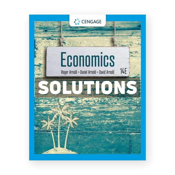 Economics 14th edition Arnold Solutions Manual