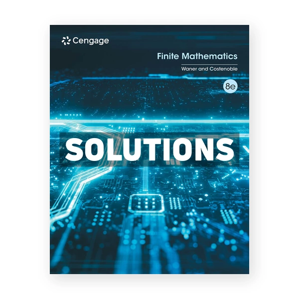 Finite Mathematics 8th edition Waner Solutions Manual
